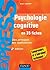 Psychologie cognitive - en 35 fiches  by Alain Lieury