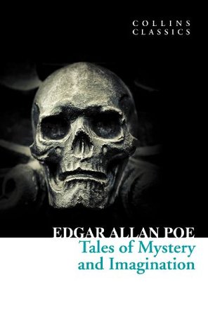 Tales of Mystery and Imagination: A Masterpiece of 19th Century Gothic Horror and Detective Fiction
