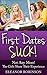 First Dates Suck! Not Any M...