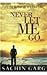 Never Let Me Go...