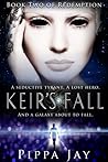 Keir's Fall by Pippa Jay