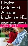 Hidden Features of Amazon kindle fire HDx: secret of kindle fire hdx 8.9 Hidden Features of Amazon kindle fire HDx: secret of kindle fire hdx 8.9