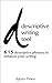 Descriptive Writing Tool: 615 Descriptive Phrases to Enhance Your Writing