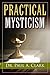 Practical Mysticism by Paul A. Clark