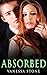 Absorbed #3 (The Absorbed BBW Romance Series - Book #3)