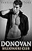 Donovan #4 (The Billionaire Club Romance) (The Billionaire Club: Donovan)