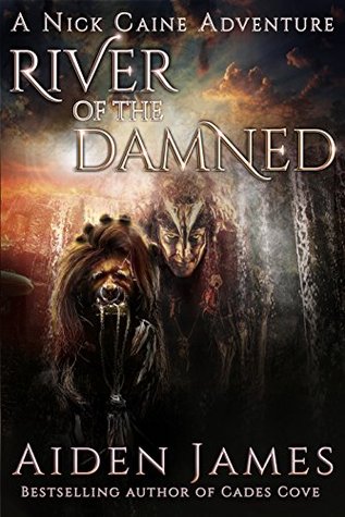 River of the Damned (Nick Caine #6)