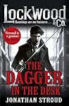 Book cover for The Dagger in the Desk (Lockwood & Co., #1.5)