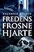 Fredens frosne hjarte by Ragnhild Kolden