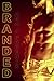 Branded (Ash and Flames, #1)
