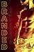Branded (Ash and Flames, #1)