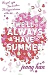 We'll Always Have Summer by Jenny Han