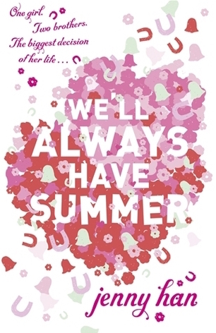 We Ll Always Have Summer Summer 3 By Jenny Han