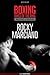 Rocky Marciano - Boxing: Kings of The Ring | Unauthorized & Uncensored (All Ages Deluxe Edition with Videos)