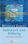 Habakuck und Hibbelig: Eine Reise zum Selbst