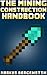 The Mining Construction Han...