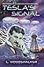 Tesla's Signal
