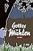 Gottes Mühlen (Gontard Krim...