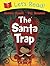 Let's Read! The Santa Trap