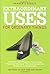 Extraordinary Uses for Ordinary Things: 2,209 Ways to Save Money and Time (Readers Digest):