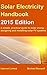 Solar Electricity Handbook - 2015 Edition: A simple, practical guide to solar energy - designing and installing solar PV systems. (Greenstream Eco Guides)