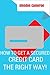 HOW TO GET A SECURED CREDIT CARD -THE PROPER WAY