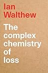 The Complex Chemistry of Loss