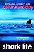 Shark Life: True Stories Ab...