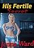 His Fertile Secret
