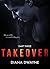 Takeover: Part Three (The T...