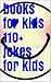 books for kids 110+ jokes for kids
