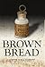 Brown Bread