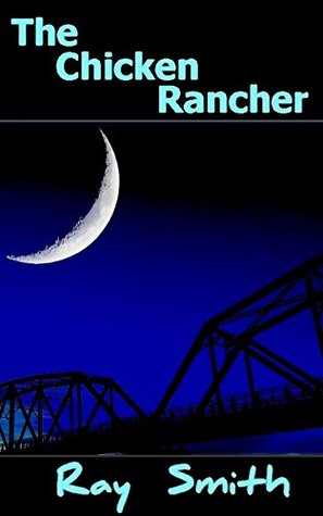 Confession of a Chicken Rancher (Kindle Edition)