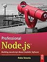 Professional Node.JS: Building Javascript-Based Scalable Software Professional Node.JS: Building Javascript-Based Scalable Software