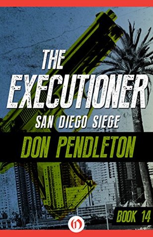 San Diego Siege (The Executioner, #14)