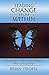 Leading Change From Within: A Road Map to Help Middle Managers Affect Lasting Change