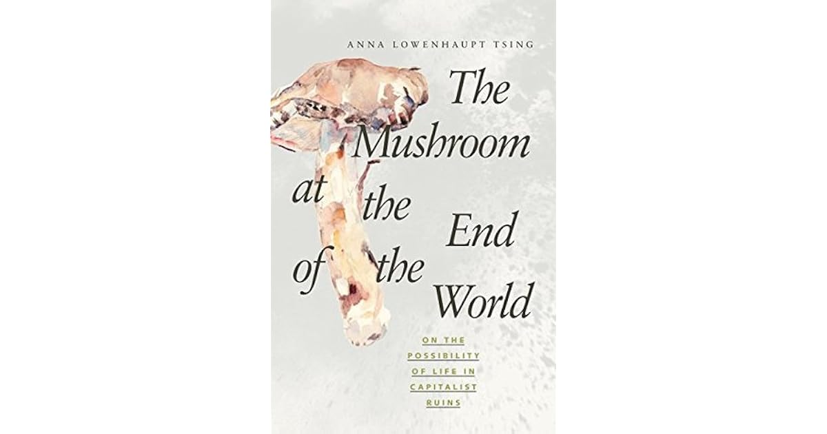 The Mushroom at the End of the World On the Possibility of Life in