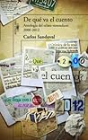 De qué va el cuento: Antología del relato venezolano 2000-2012 De qué va el cuento: Antología del relato venezolano 2000-2012