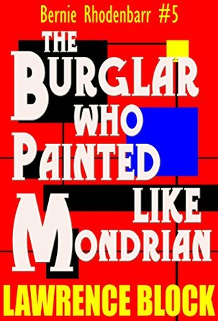 The Burglar Who Painted Like Mondrian
