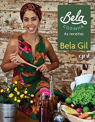 Bela Cozinha: As receitas (Portuguese Edition)