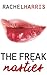 The Freak Nasties by Rachel Harris