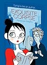 Exquisite Corpse by Pénélope Bagieu