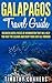 GALAPAGOS TRAVEL GUIDE by Timothy Conners