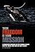 Their Freedom is Your Mission by John  Burton