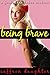 Being Brave: A Forbidden Taboo Erotica