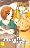 I Love Dog and You