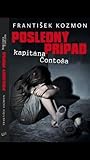 Posledný prípad kapitána Čontoša Posledný prípad kapitána Čontoša