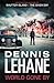 World Gone By by Dennis Lehane