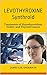 LEVOTHYROXINE Synthroid: Treatments of Hypothyroidism, Goiter, and Thyroid Cancer