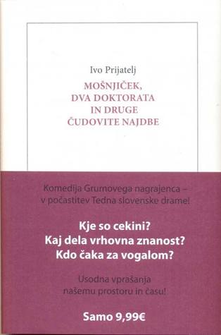 Mošnjiček, dva doktorata in druge najdbe